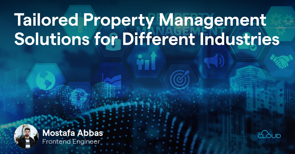Tailored Property Management Solutions for Different Industries